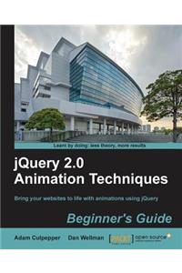 Jquery 2.0 Animation Techniques Beginner's Guide