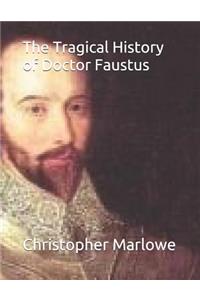 The Tragical History of Doctor Faustus