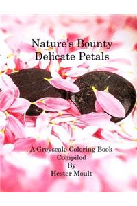 Nature's Bounty - Delicate Petals