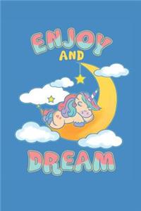 Enjoy and Dream Unicorn Journal Notebook
