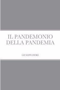 Il Pandemonio Della Pandemia
