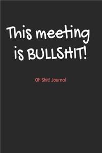 This Meeting Is Bullshit