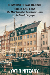 Conversational Danish Quick and Easy