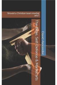 Bible, Self-Defense & Martial Arts
