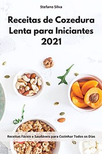 Receitas de Cozedura Lenta para Iniciantes 2021