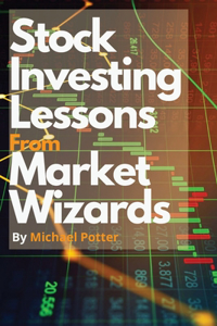 Stock Market Investing Lessons from Market Wizards