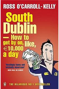 South Dublin - How to Get by on, Like, 10,000 Euro a Day