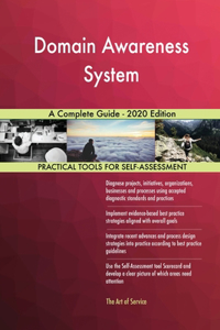 Domain Awareness System A Complete Guide - 2020 Edition