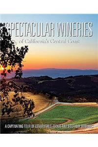 Spectacular Wineries of California's Central Coast
