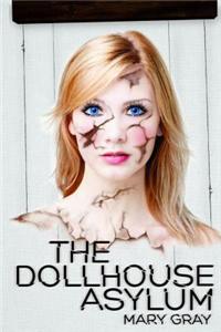 Dollhouse Asylum