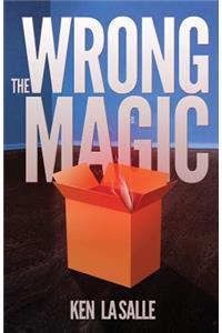 The Wrong Magic