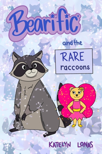 Bearific(R) and the Rare Raccoons