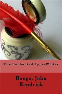 Enchanted Type-Writer