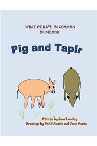 Pig and Tapir