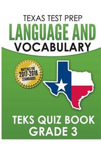 Texas Test Prep Language and Vocabulary Teks Quiz Book Grade 3