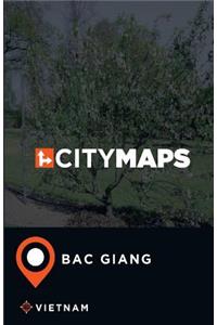 City Maps Bac Giang Vietnam