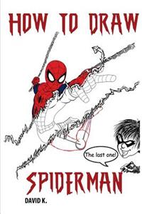 How to Draw Spiderman