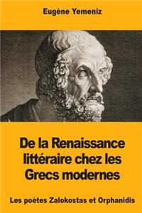 De la Renaissance littéraire chez les Grecs modernes