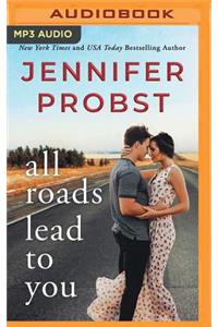 All Roads Lead to You