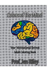 Colors of the Mind Your Motivational Retreat