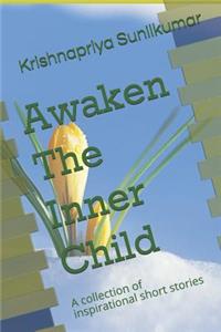 Awaken The Inner Child