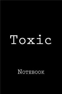 Toxic