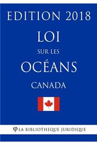 Loi Sur Les Océans (Canada) - Edition 2018