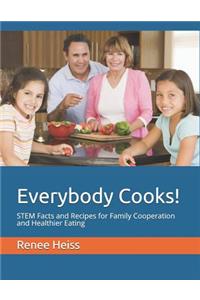 Everybody Cooks!