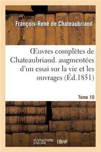 Oeuvres Complètes de Chateaubriand. Tome 10