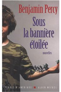 Sous La Banniere Etoilee