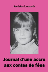 Journal d'une accro aux contes de fées