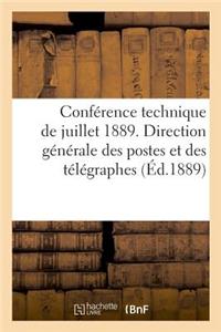 Conférence Technique de Juillet 1889. Ministère Du Commerce, de l'Industrie Et Des Colonies