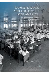 Women's Work and Politics in Wwi America