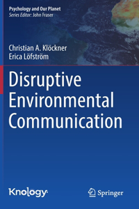 Disruptive Environmental Communication