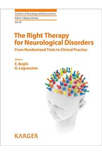 The Right Therapy for Neurological Disorders