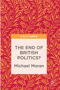 The End of British Politics?
