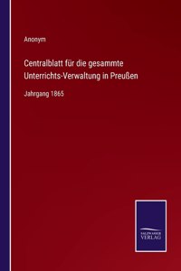Centralblatt für die gesammte Unterrichts-Verwaltung in Preußen