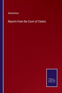 Reports from the Court of Claims