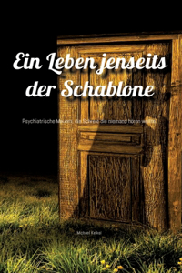 Ein Leben jenseits der Schablone