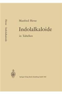 Indolalkaloide in Tabellen