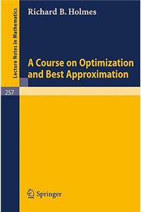 Course on Optimization and Best Approximation