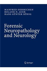 Forensic Neuropathology and Associated Neurology