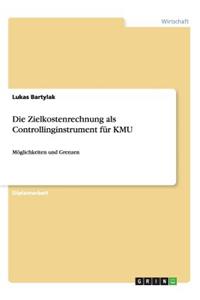 Die Zielkostenrechnung als Controllinginstrument für KMU