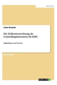 Zielkostenrechnung als Controllinginstrument für KMU