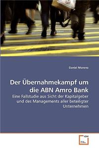 Übernahmekampf um die ABN Amro Bank