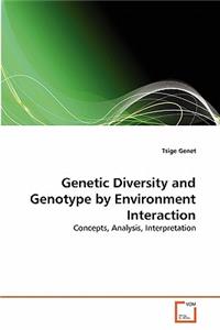 Genetic Diversity and Genotype by Environment Interaction