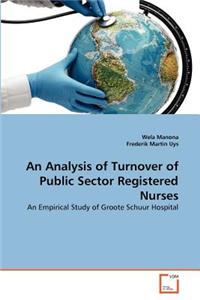 Analysis of Turnover of Public Sector Registered Nurses