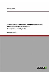 Erwerb Des Lexikalischen Und Grammatischen Aspekts Im Spanischen ALS L2