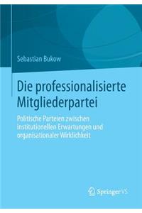 Die professionalisierte Mitgliederpartei