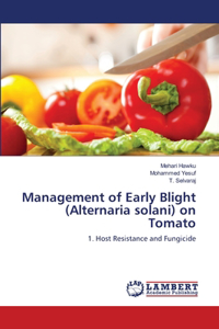 Management of Early Blight (Alternaria solani) on Tomato